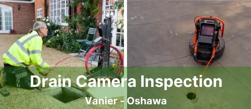  Drain Camera Inspection Vanier - Oshawa